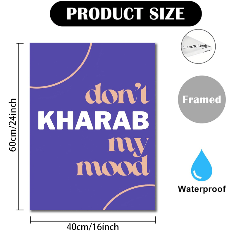 1pc Wooden Framed Canvas Wall Art - "Don't Kharab My Mood" Punjabi & Pakistani Funny Desi Inspired Decor, 30.48x40.64x1.52cm/40.64x60.96x2.54cm, Modern Minimalist Home & Room Wall Decoration, Versatile Indoor/Outdoor Use, Ind