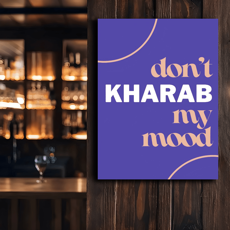 1pc Wooden Framed Canvas Wall Art - "Don't Kharab My Mood" Punjabi & Pakistani Funny Desi Inspired Decor, 30.48x40.64x1.52cm/40.64x60.96x2.54cm, Modern Minimalist Home & Room Wall Decoration, Versatile Indoor/Outdoor Use, Ind
